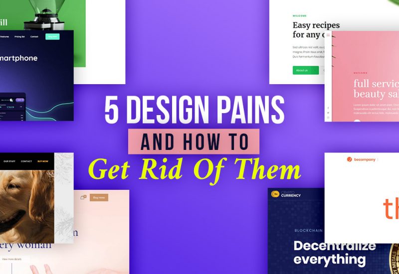 Design-Pains-Get-Rid-Of-Them